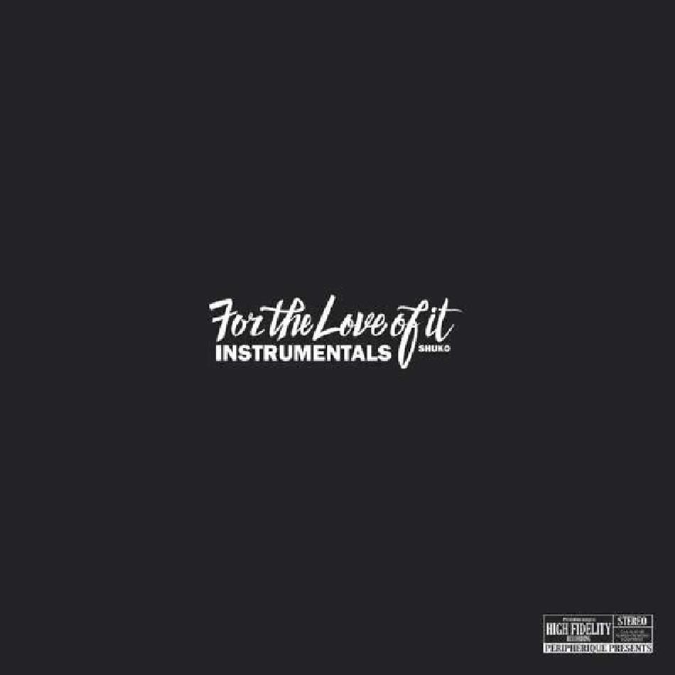 Shuko - For The Love Of It (Instrumentals) LP
