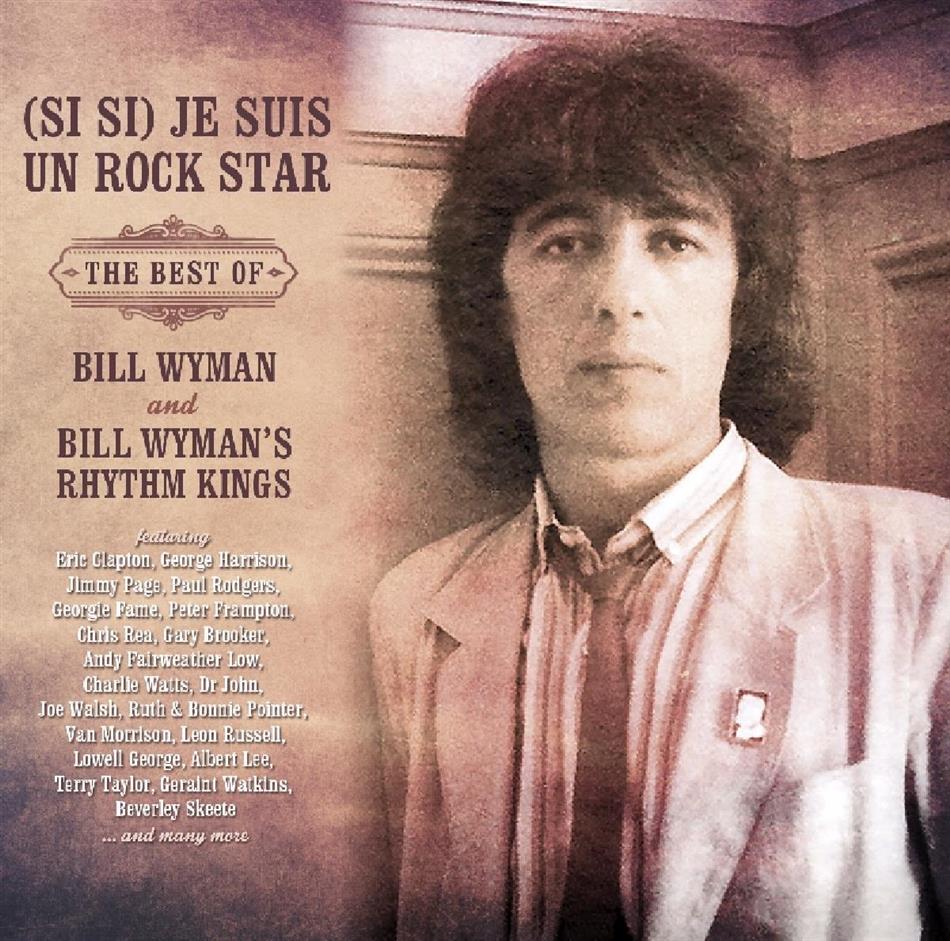 Bill Wyman - Si Si Je Suis Un Rockstar 2 CDs