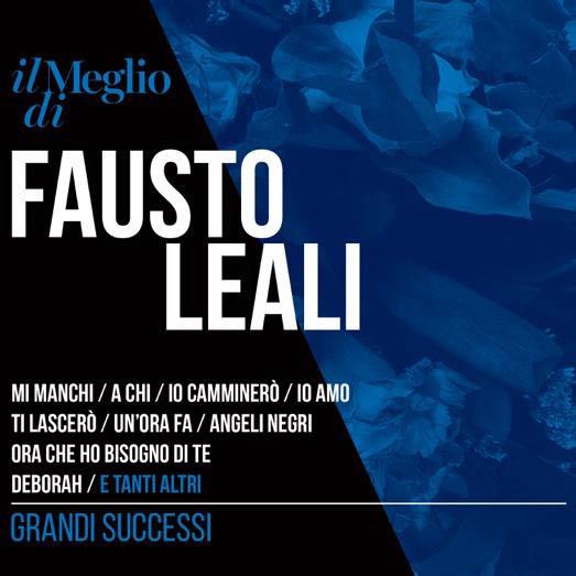 Fausto Leali - Il Meglio Di Fausto Leali - Grandi Successi Digipack