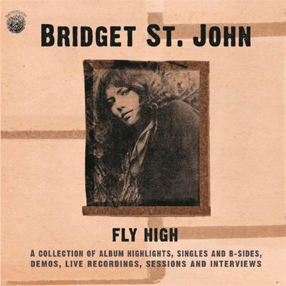 Bridget St John - Fly High: A Collection Of Album Highlights, Single 2 CDs