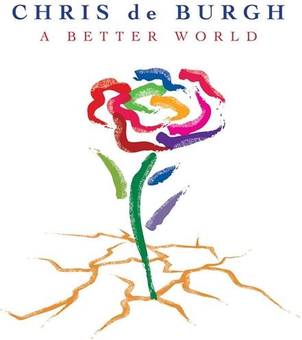 Chris De Burgh - A Better World