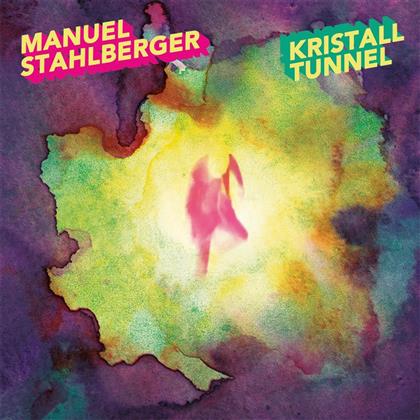 Manuel Stahlberger - Kristalltunnel