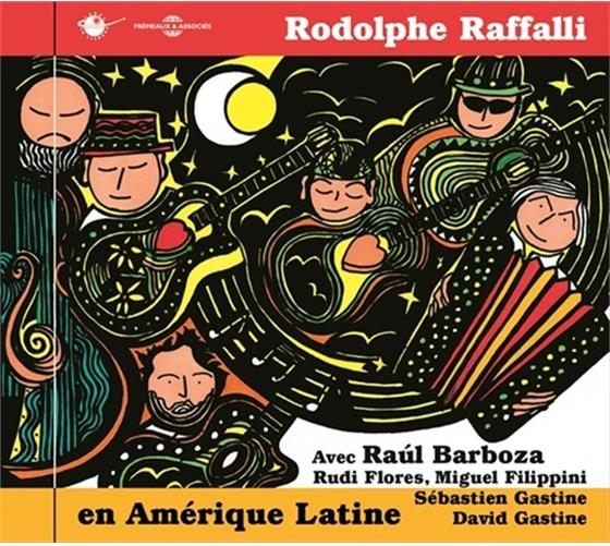 Rodolphe Raffalli feat. Raul Barboza - En Amerique Latine