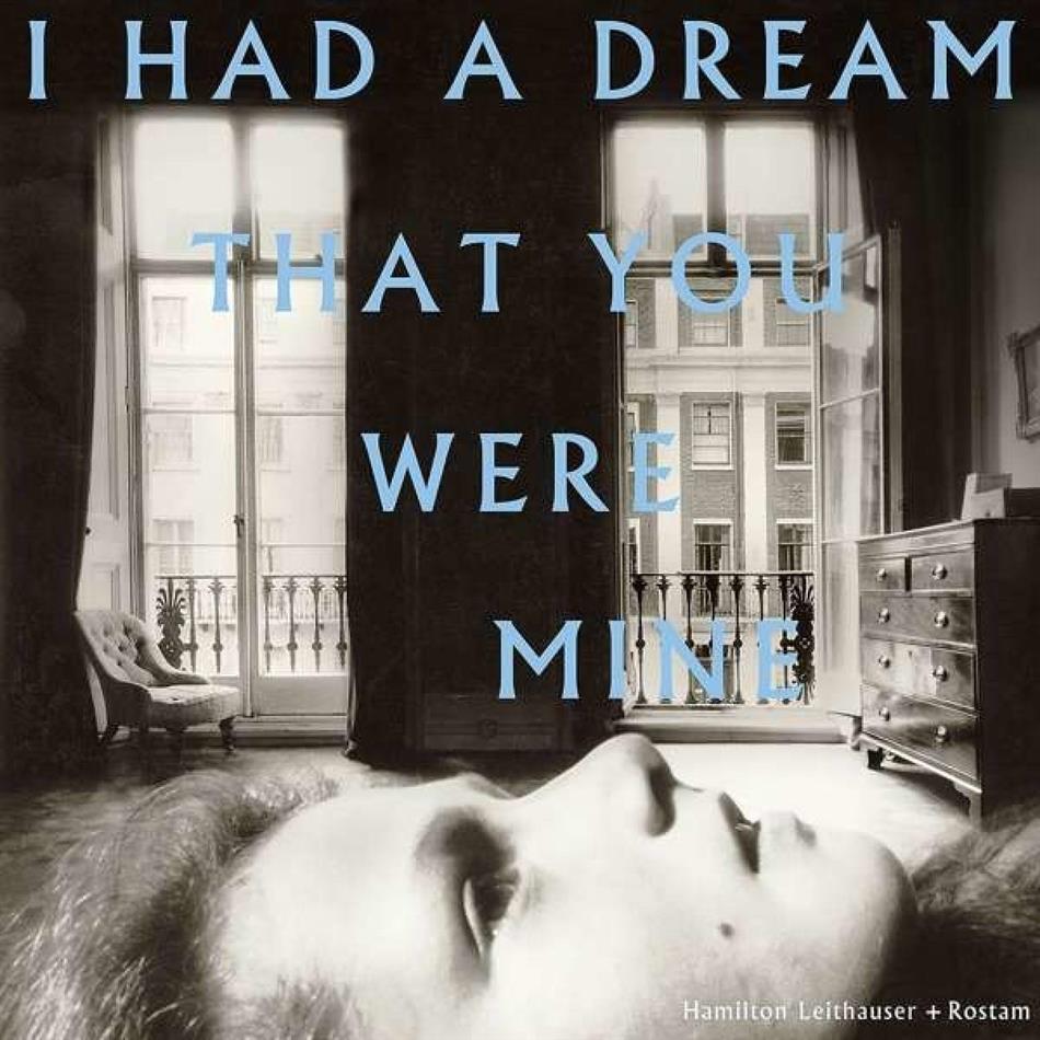 Hamilton Leithauser (Walkmen) & Rostam - I Had A Dream That You Were Mine