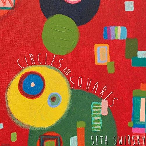Seth Swirsky - Circles & Squares