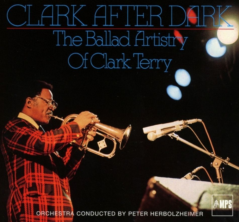 Clark Terry - Clark After Dark - 2016 Version
