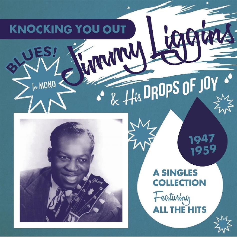 Jimmy Liggins & His Drop - Knocking You Out