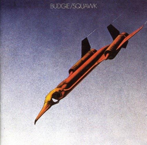 Budgie - Squawk - New Edition Noteworthy Productions