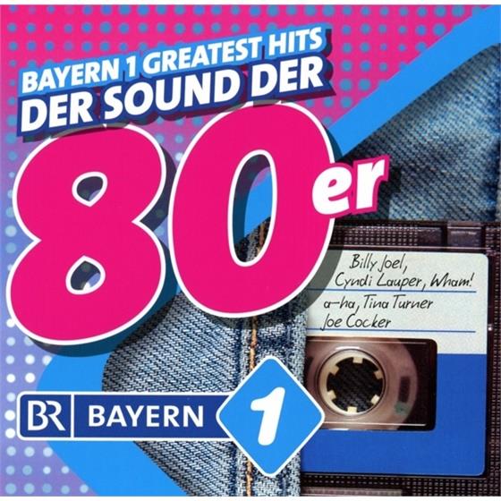 Bayern 1 Greatest Hits - Der Sound Der 80er 2 CDs