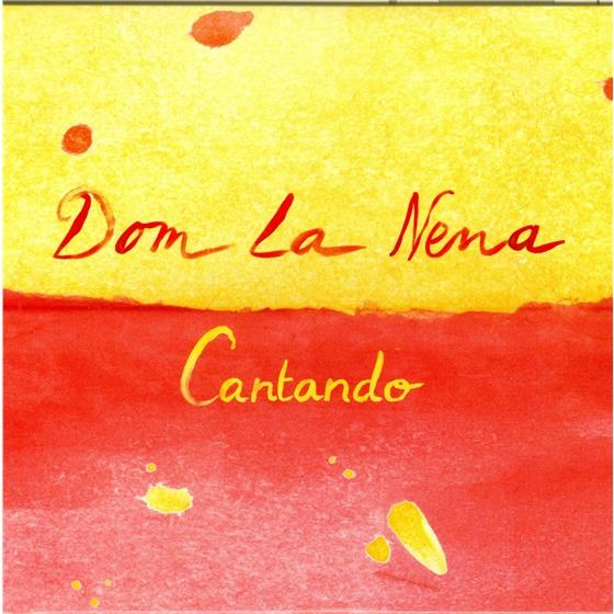 Dom La Nena - Cantando