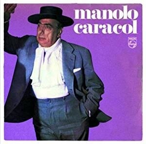 Manolo Caracol - ---