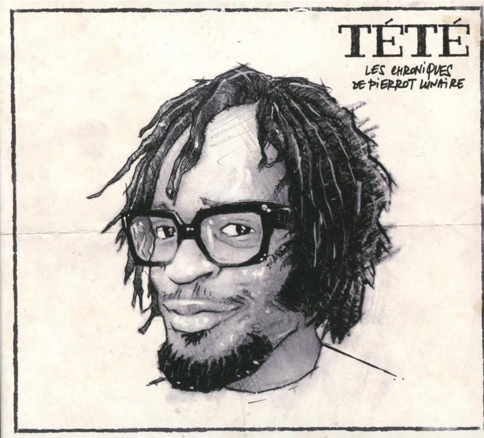 Tete - Les Chroniques De Pierrot Lunaire