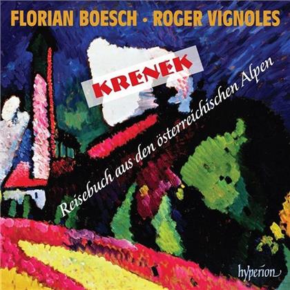 Ernst Krenek (1900-1991), Alexander von Zemlinsky (1871-1942), Florian Boesch & Roger Vignoles - Reisebuch Aus Den &Ouml;sterreichischen Alpen, In der Ferne, Wandl' ich im Walde ds Abends, Die schlanke Wasserlielie, Waldgespr&auml;ch