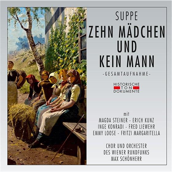 Franz von Suppé (1819-1895), Magda Steiner, Erich Kunz, Fred Liewehr, Inge$ Konradi, … - Zehn Mädchen Und Kein Mann 2 CDs
