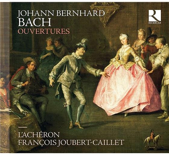 L'Acheron, Johann Bernhard Bach I (1676-1749) & Francois Joubert-Caillet - Ouvertures