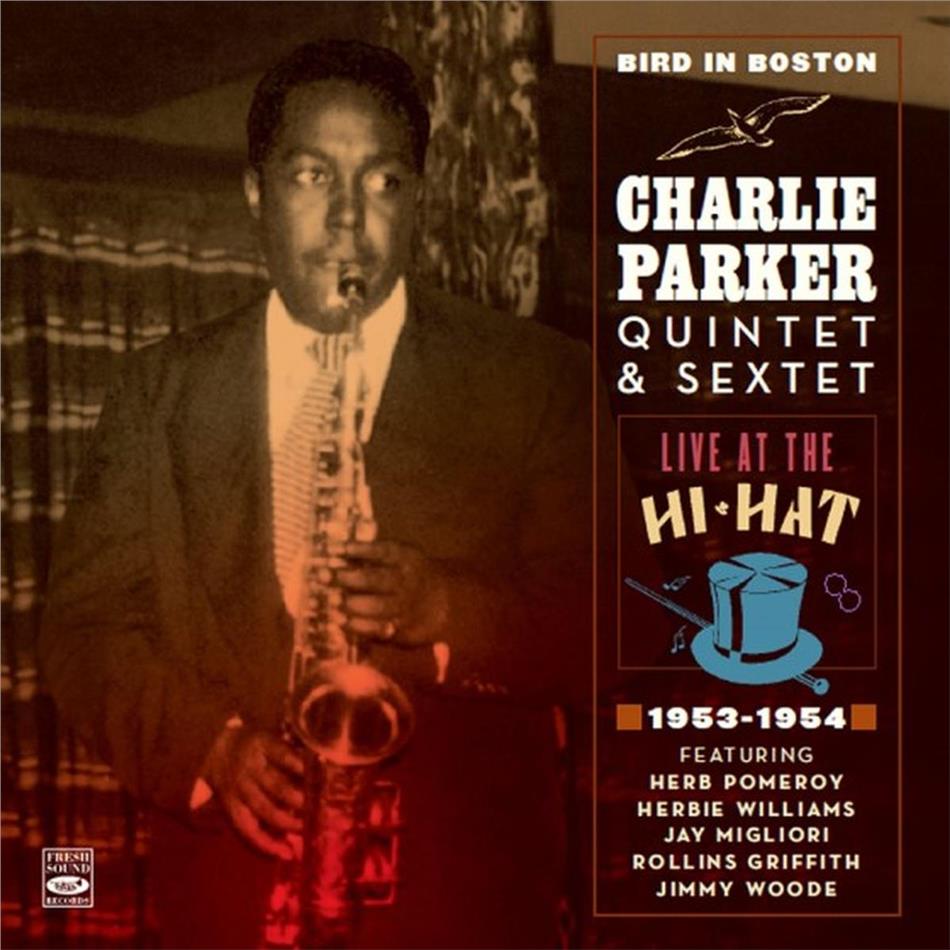 Charlie Parker - Bird In Boston - Live At The Hi-Hat 2 CDs