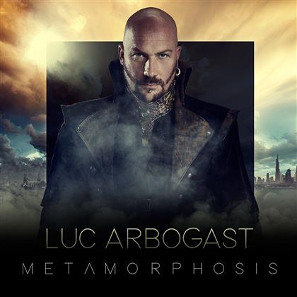 Luc Arbogast - Metamorphosis