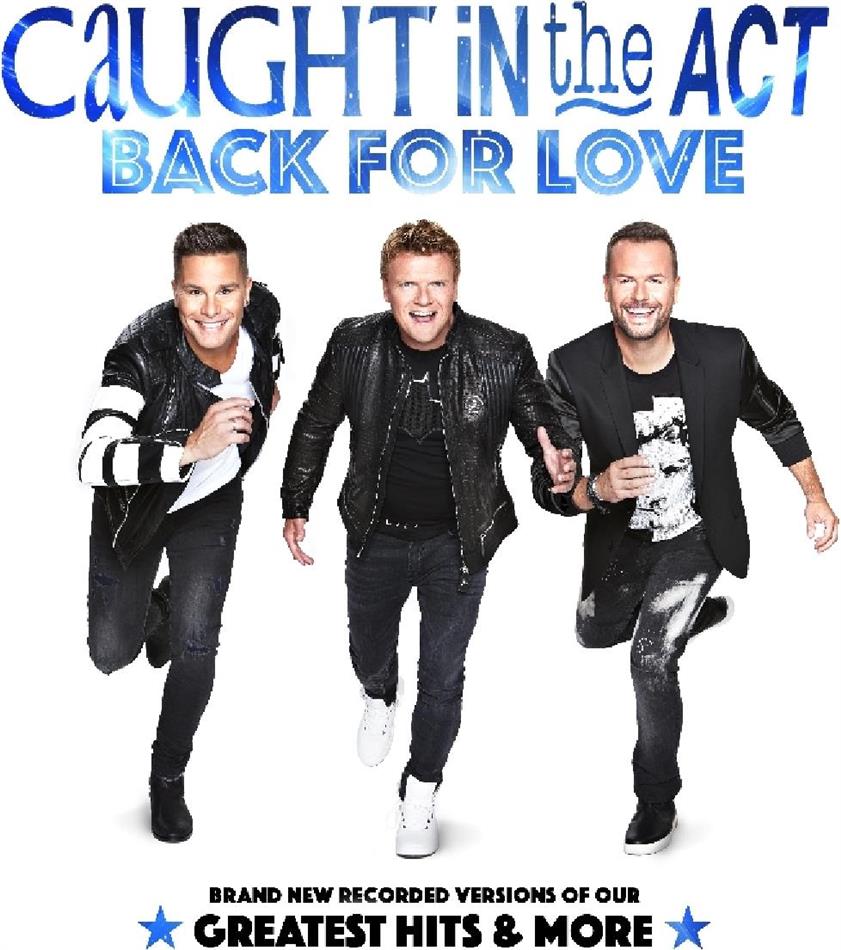 Caught In The Act - Back For Love