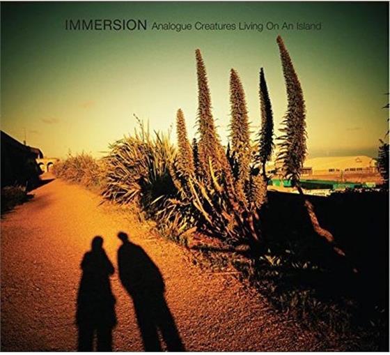 Immersion - Analogue Creatures / Living On An Island