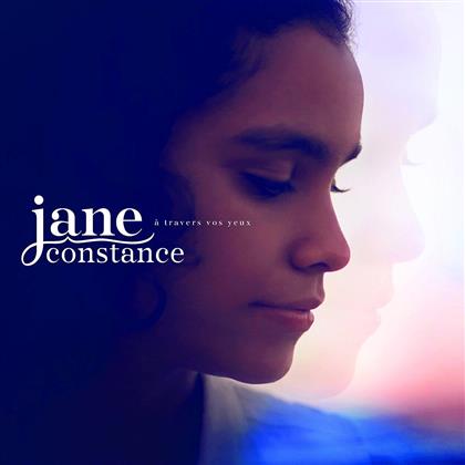 Jane Constance - A Travers Vos Yeux