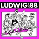 Ludwig Von 88 - Houlala - New Release