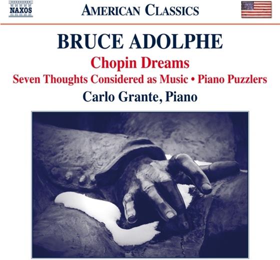 Carlo Grante & Bruce Adolphe - Chopin Dreams/7 Thoughts