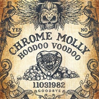 Chrome Molly - Hoodoo Voodoo