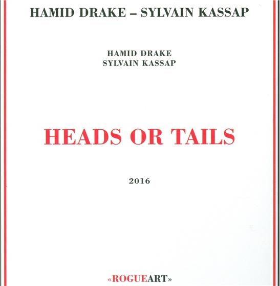 Hamid Drake & Sylvain Kassap - Heads Or Tails 2 CDs