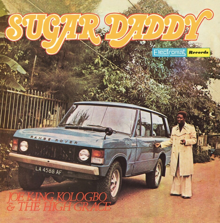 Kologbo Joe King & The High Grace - Sugar Daddy LP