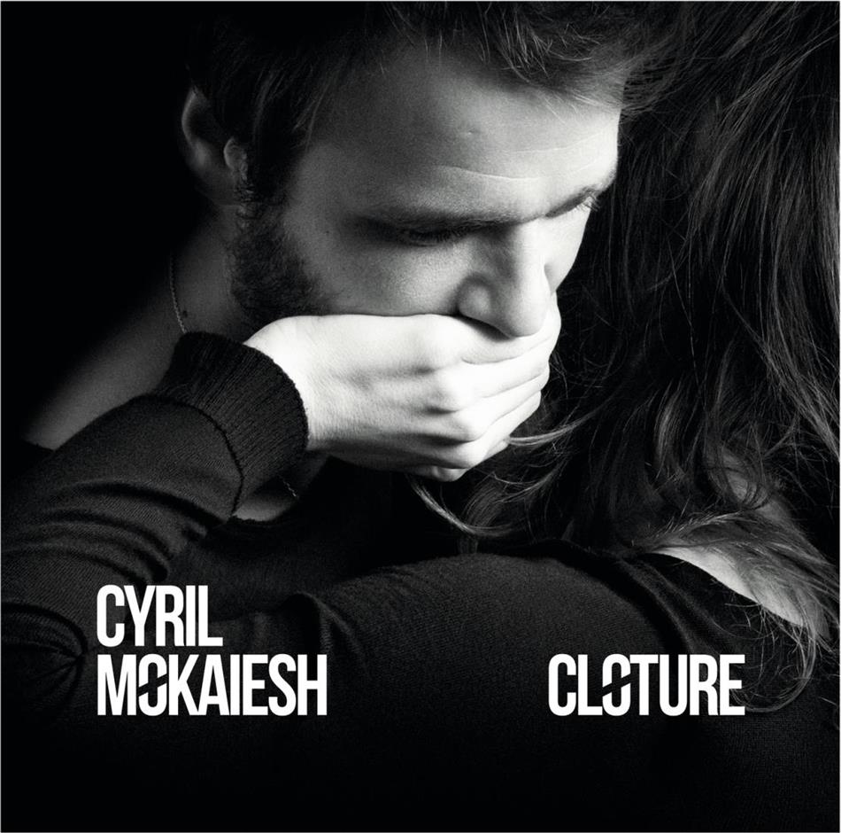 Cyril Mokaiesh - Clôture LP