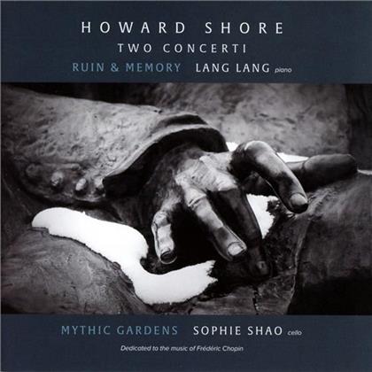 Howard Shore, Ludwig Wicki, Long Yu, Sophie Shao, Lang Lang, &hellip; - Two Concerti - Klavierkonzert Ruin & Memory / Cellokonzert Mythic Gardens - Dedicated To The Music Of Fr&eacute;d&eacute;ric Chopin