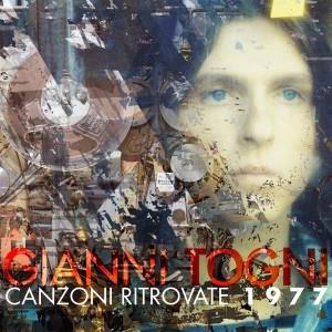 Gianni Togni - Canzoni Ritrovate 1977
