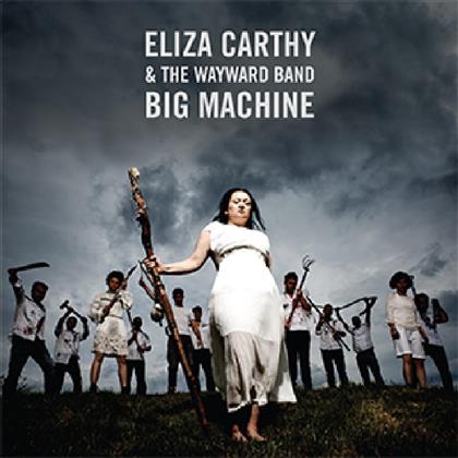 Eliza Carthy & Wayward Band - Big Machine