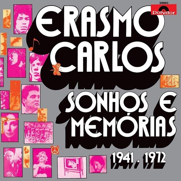 Erasmo Carlos - Sonhos E Memorias 1941 - 1972