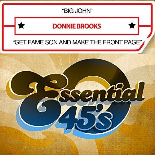 Donnie Brooks - Big John / Get Fame Son And Make It To