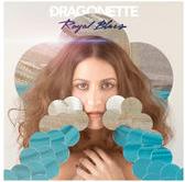 Dragonette - Royal Blues LP