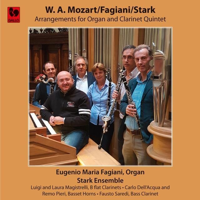Stark Ensemble, Wolfgang Amadeus Mozart (1756-1791), Eugenio Maria Fagiani, Stark & Eugenio Maria Fagiani - Arrangements For Organ & Clarinet Quintet