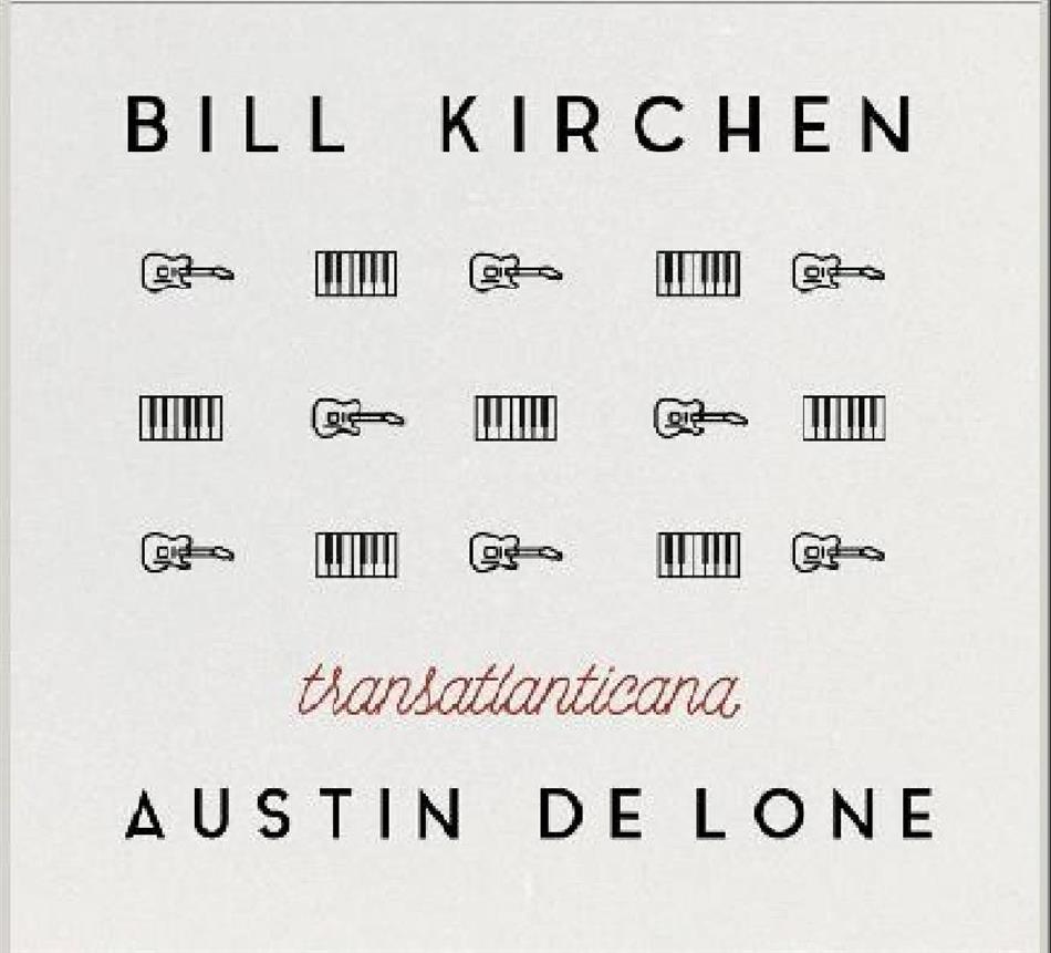 Bill Kirchen - Transatlanticana - UK Edition