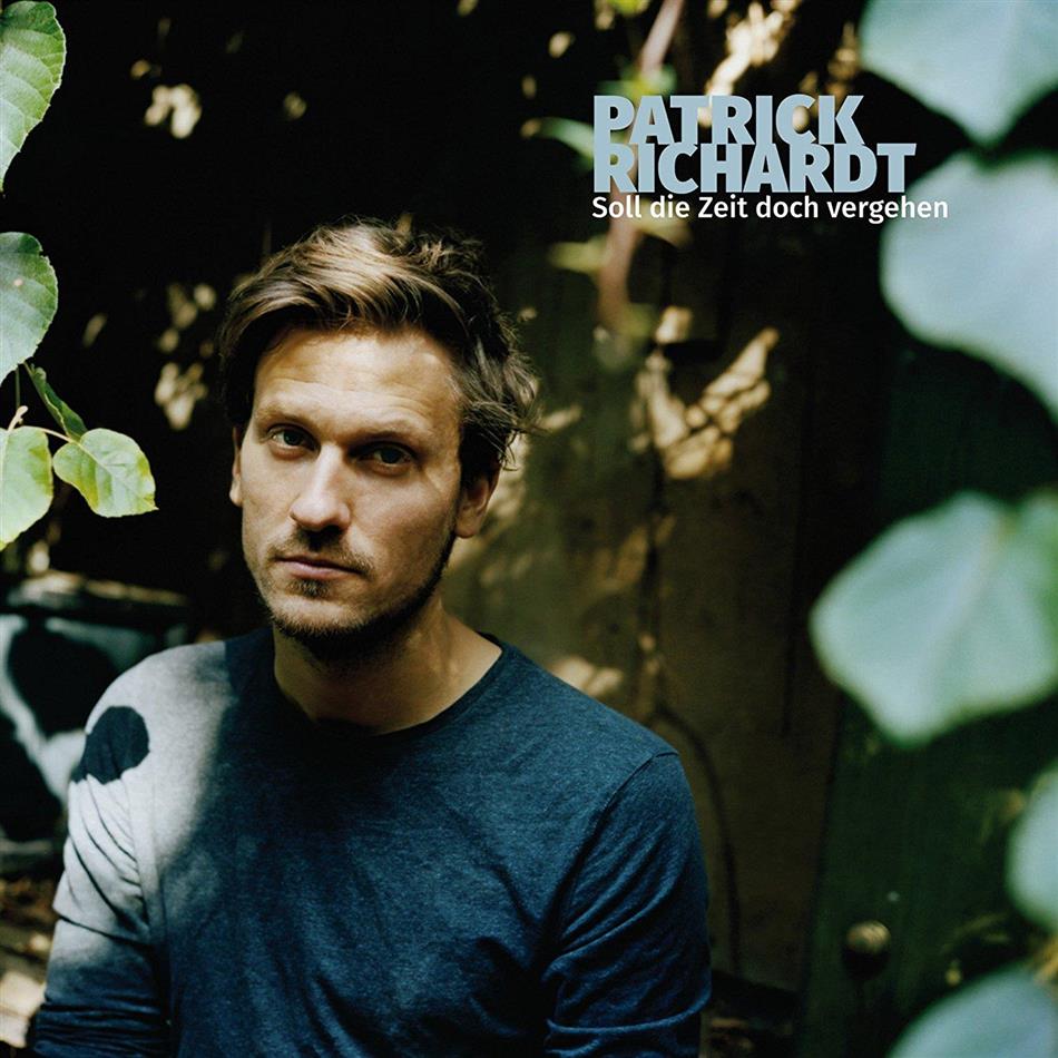 Patrick Richardt - Soll Die Zeit Doch Vergehen LP