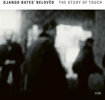Django Bates - The Study Of Touch