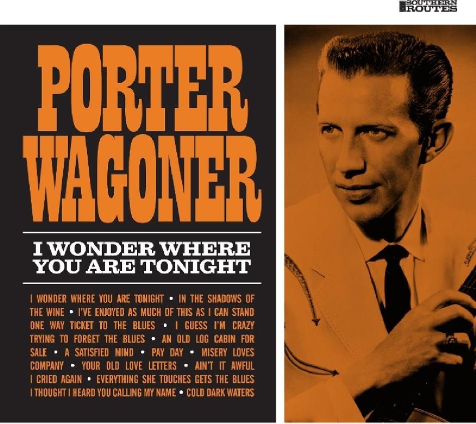 Porter Wagoner - I Wonder Where You Are Tonight