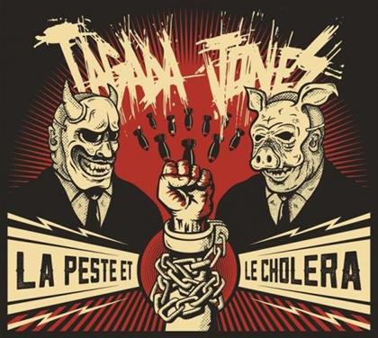 Tagada Jones - La Peste Et Le Cholera