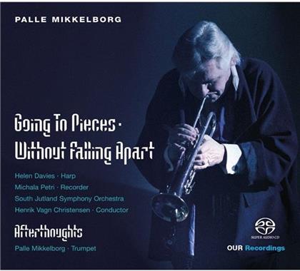 Palle Mikkelborg, Henrik Vagn Christensen, Michala Petri, Palle Mikkelborg & Helen Davies - Going To Pieces - Without Falling Apart, Afterthoughts