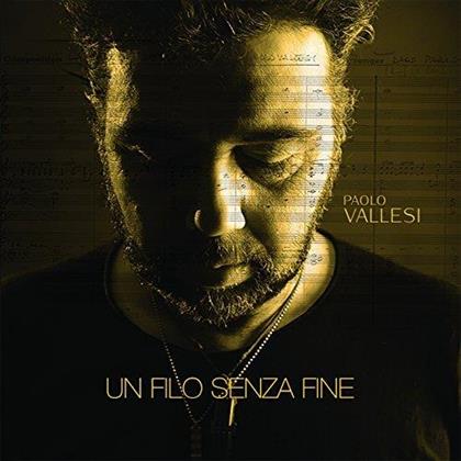 Paolo Vallesi - Un Filo Senza Fine