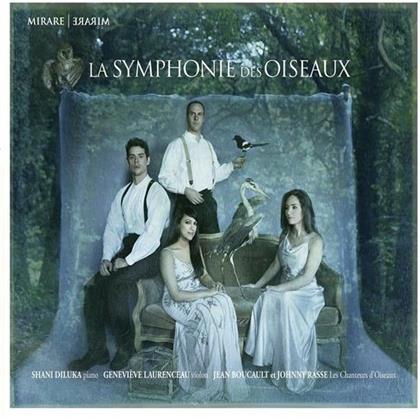 Jean Boucault, Johnny Rasse, Les Chanteurs d'Oiseaux, Genevieve Laurenceau & Shani Diluka - Birds Symphony - Symphonie Des Oiseaux