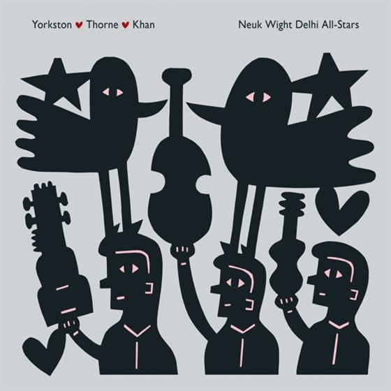 Yorkston, Thorne & Khan - Neuk Wight Delhi All-Stars