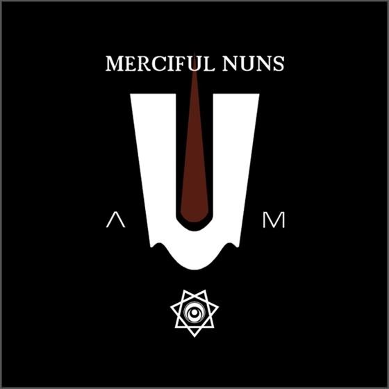 Merciful Nuns - A-U-M