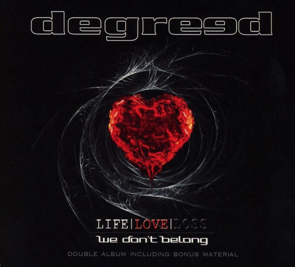 Degreed - Life Love Loss/We Don't Belong 2 CDs