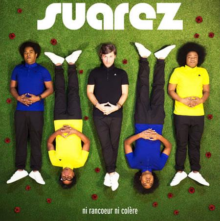Suarez - Ni Rancoeur Ni Col're