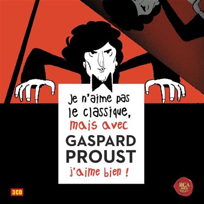 Divers & Various - Je N'aime Pas Le Classique, Mais Avec Gaspard Proust (3 CD)